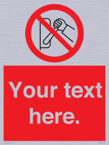 Custom Do Not Operate Sign